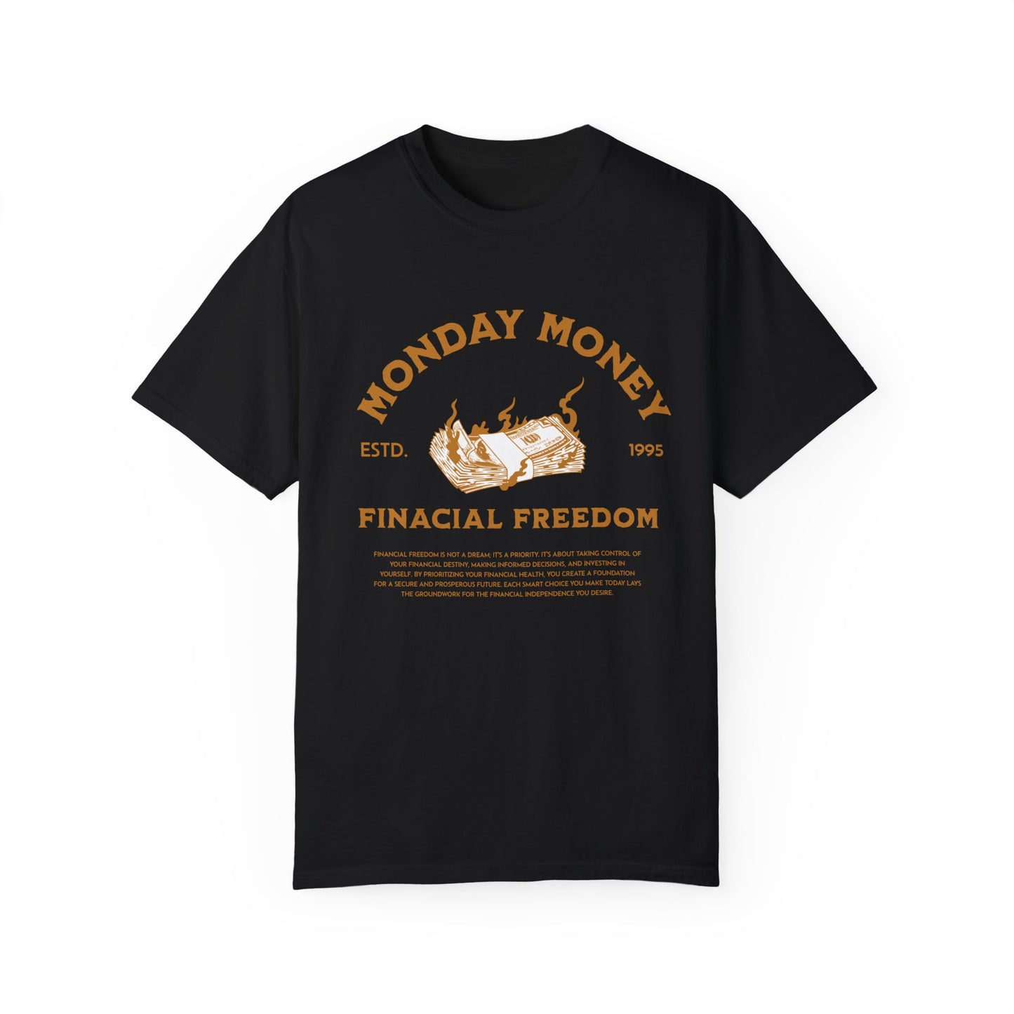 Monday Money Financial Freedom Comfort Colors T-shirt - Deki's Variety Store