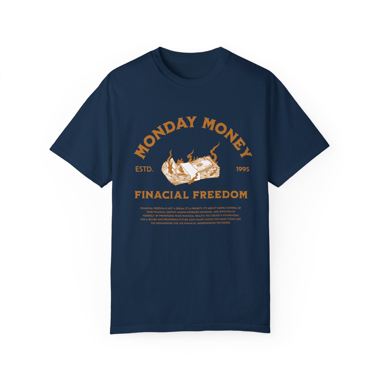 Monday Money Financial Freedom Comfort Colors T-shirt - Deki's Variety Store
