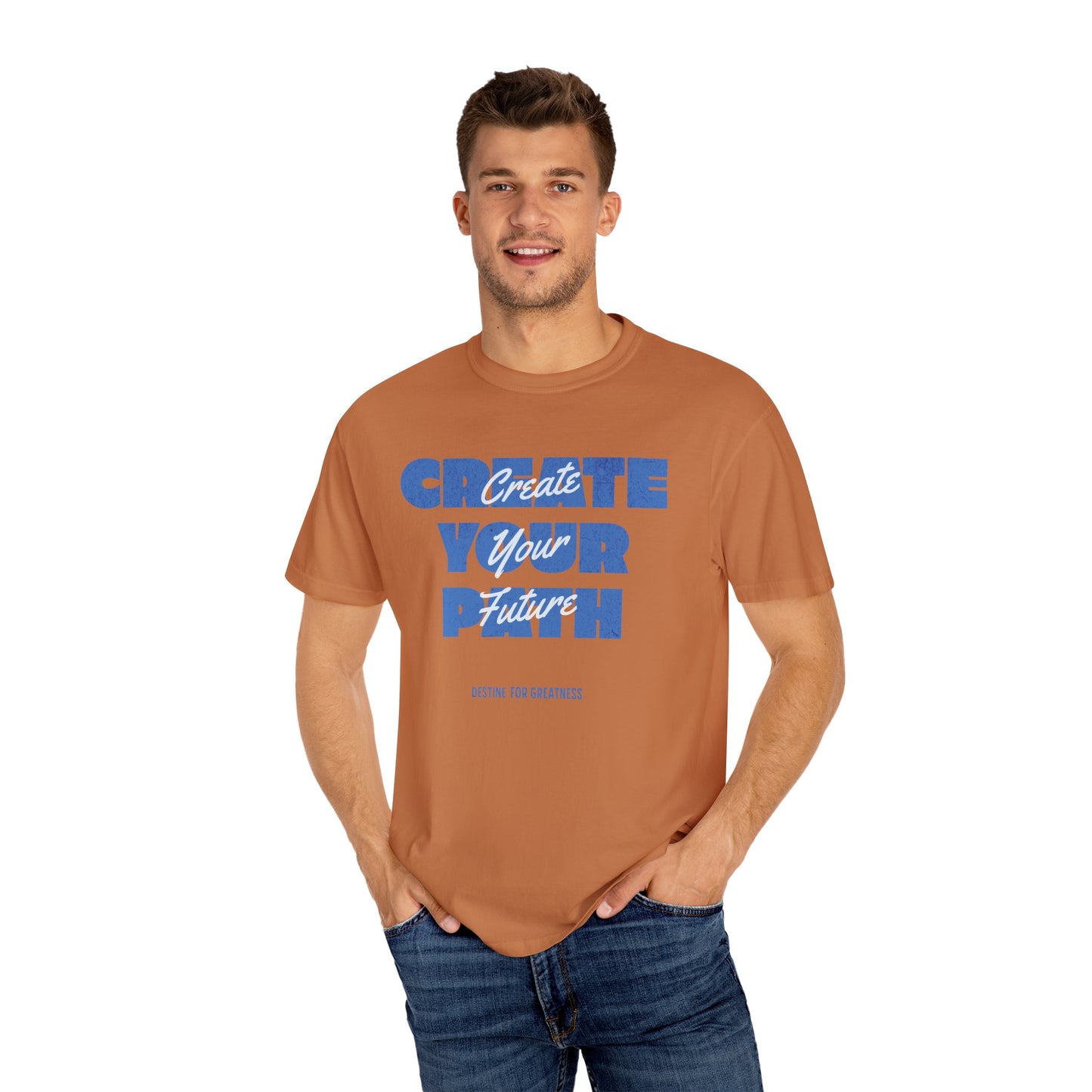 Create Your Path, Create Your Future Motivational T-shirt Comfort Colors - Deki's Variety Store