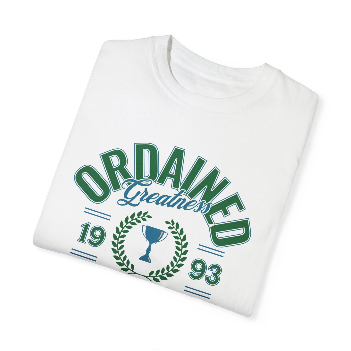 Ordained Greatness Comfort Colors T-shirt - Deki's Variety Store