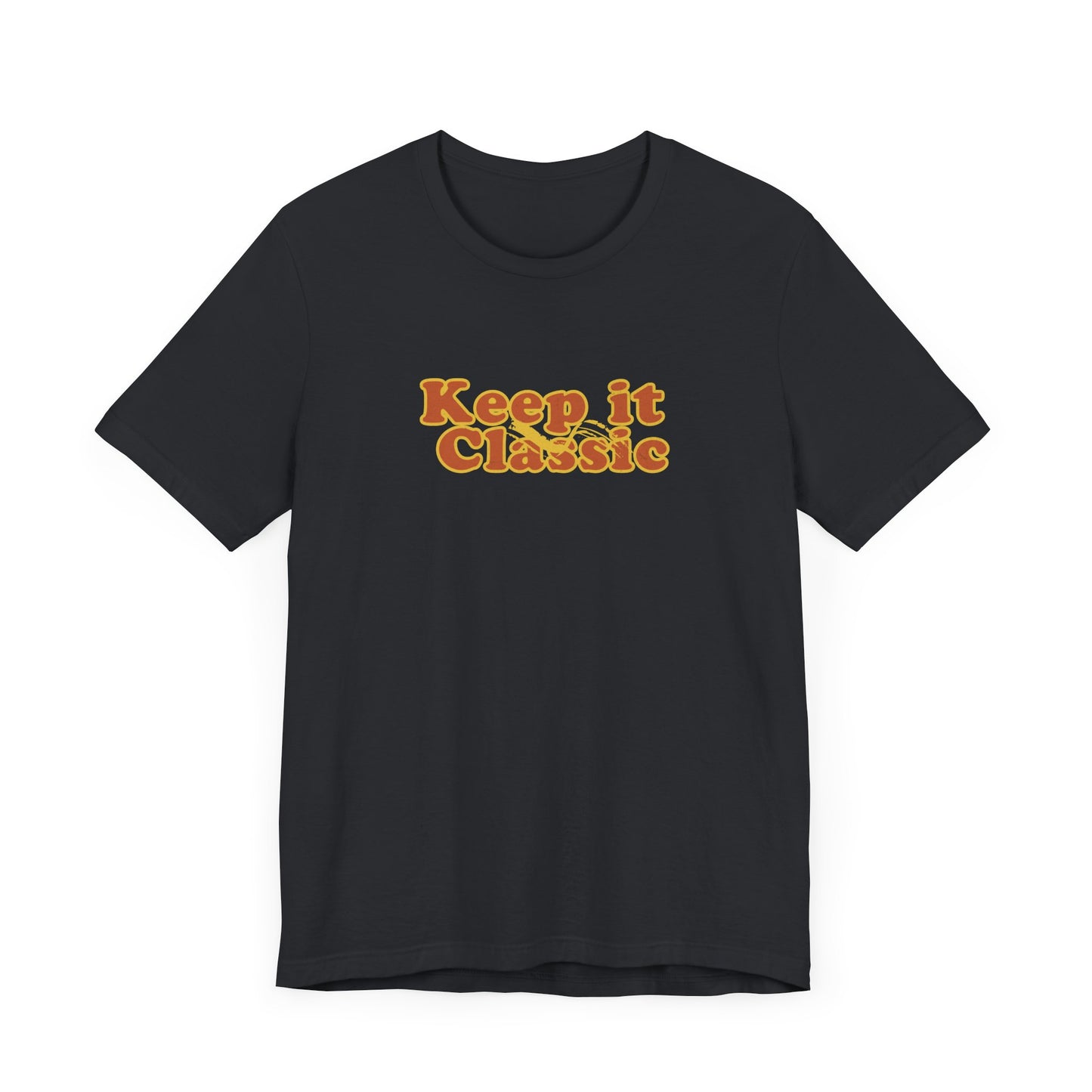 Keep it Classic T-shirt - Deki's Variety Store