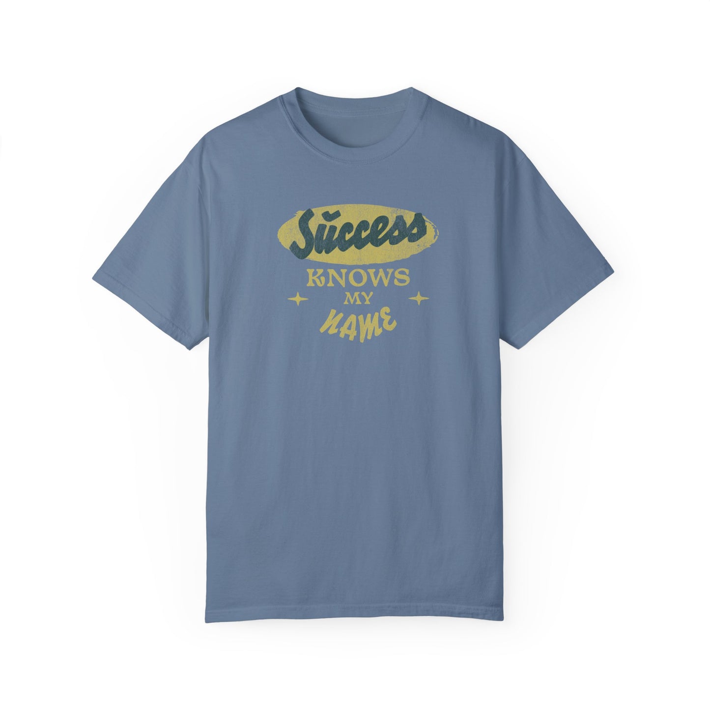 Success Knows My Name Comfort Colors T-shirt - Deki's Variety Store