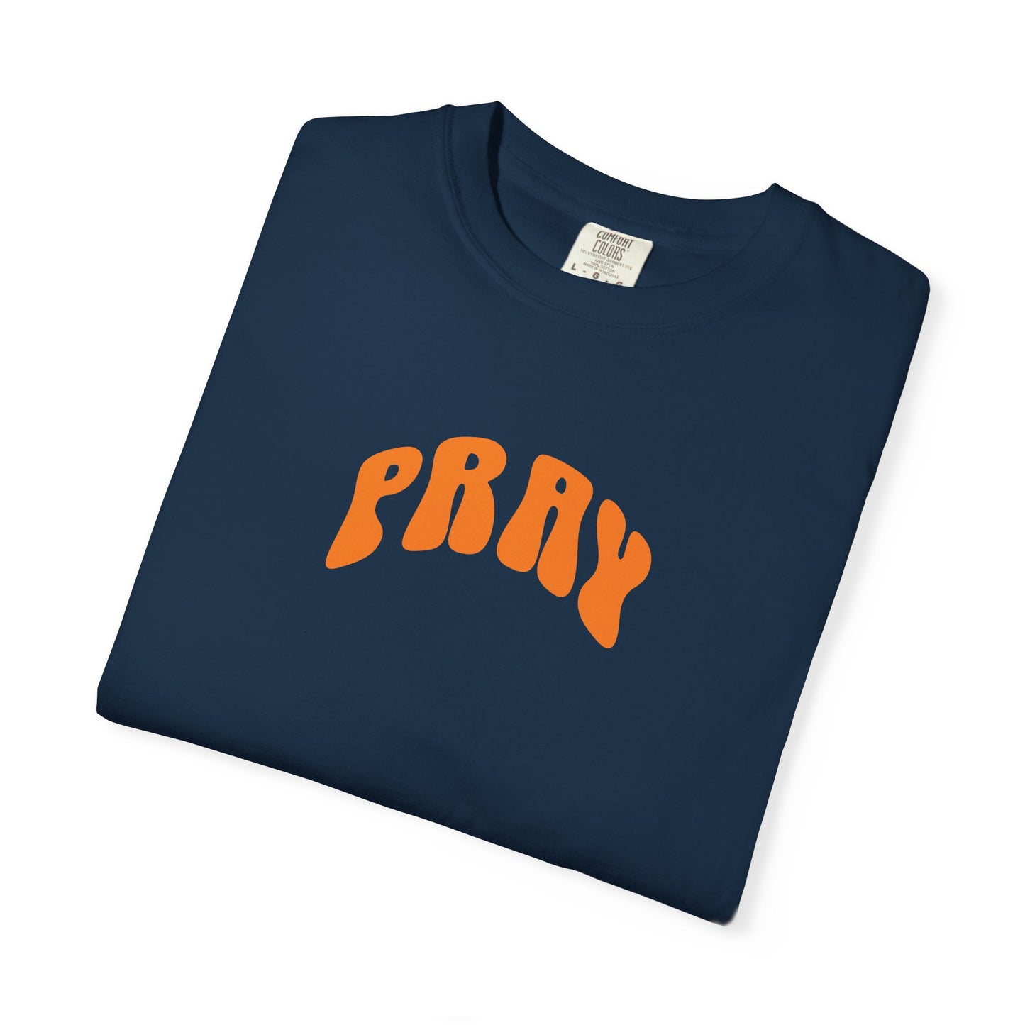 Pray Casual Wear T-Shirt - Comfort Colors - Deki's Variety Store