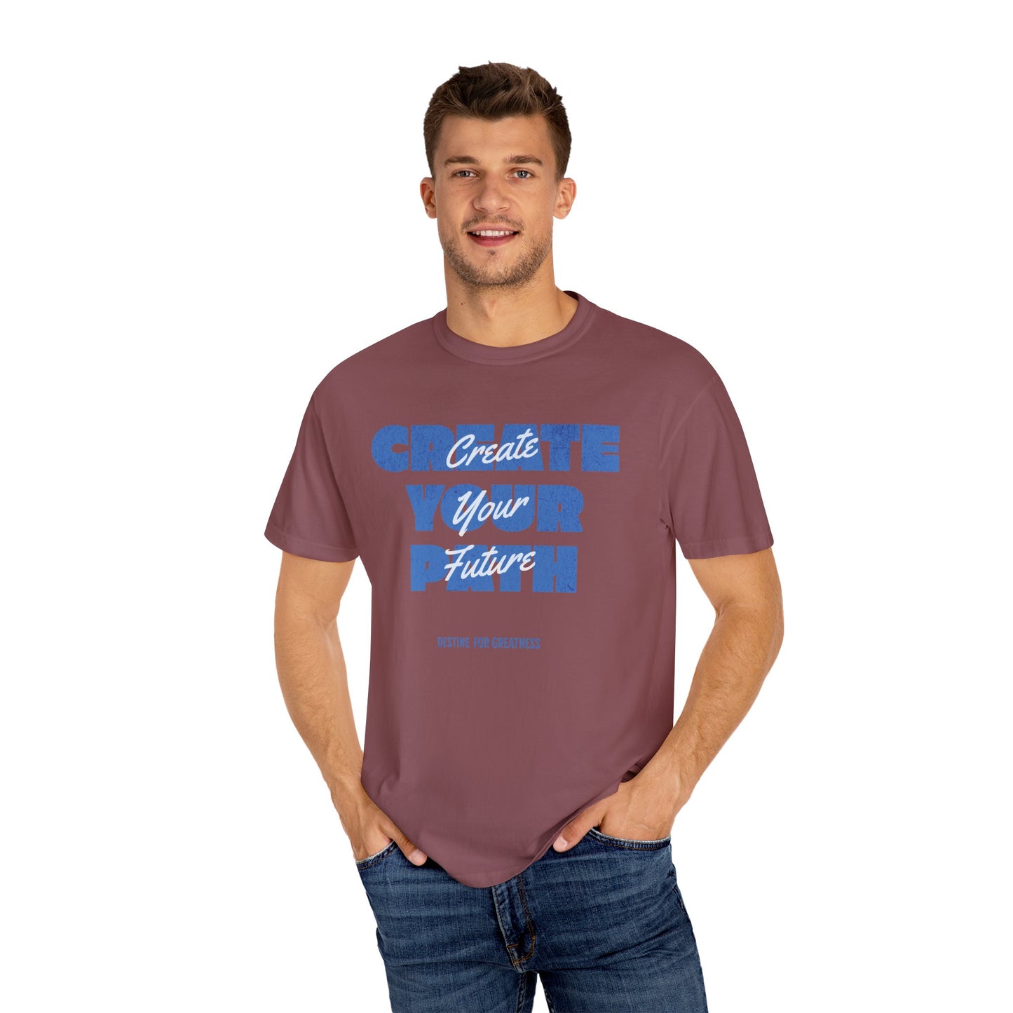 Create Your Path, Create Your Future Motivational T-shirt Comfort Colors - Deki's Variety Store