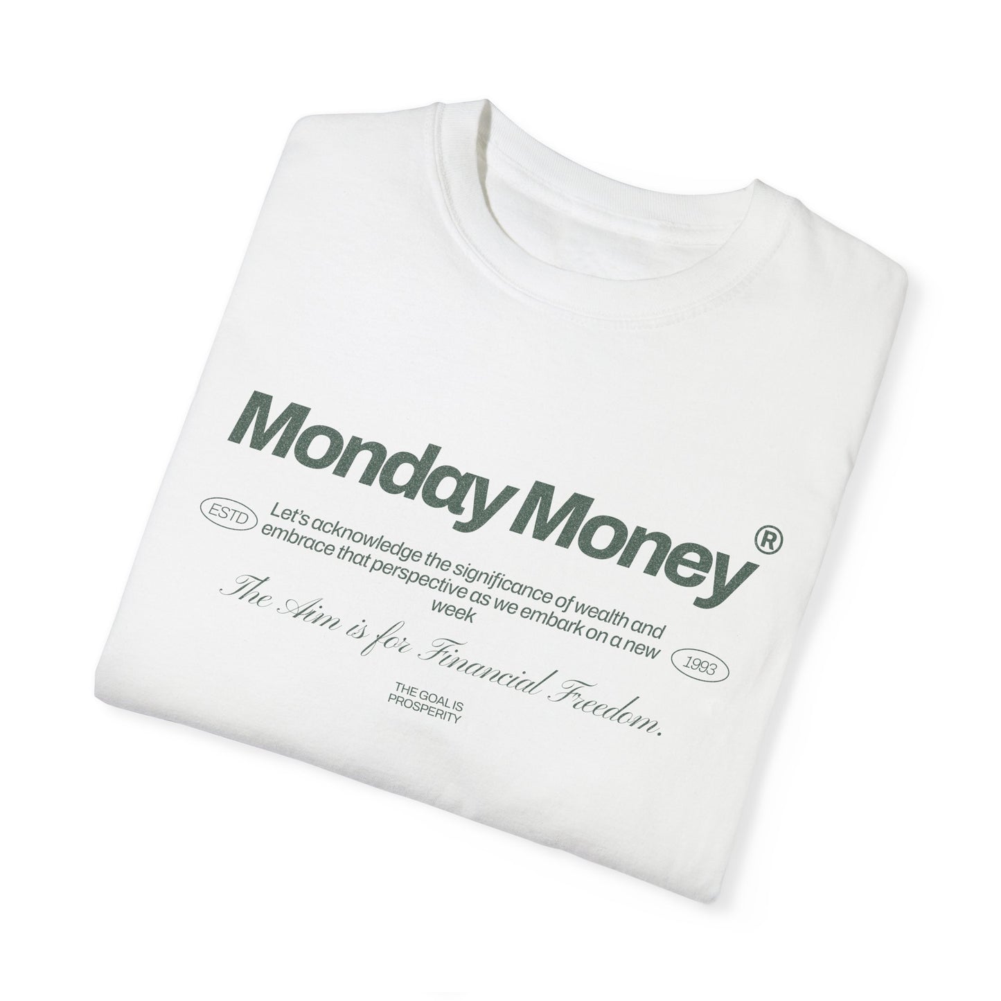 Monday Money - Aim for Financial Freedom Comfort Colors T-shirt - Deki's Variety Store