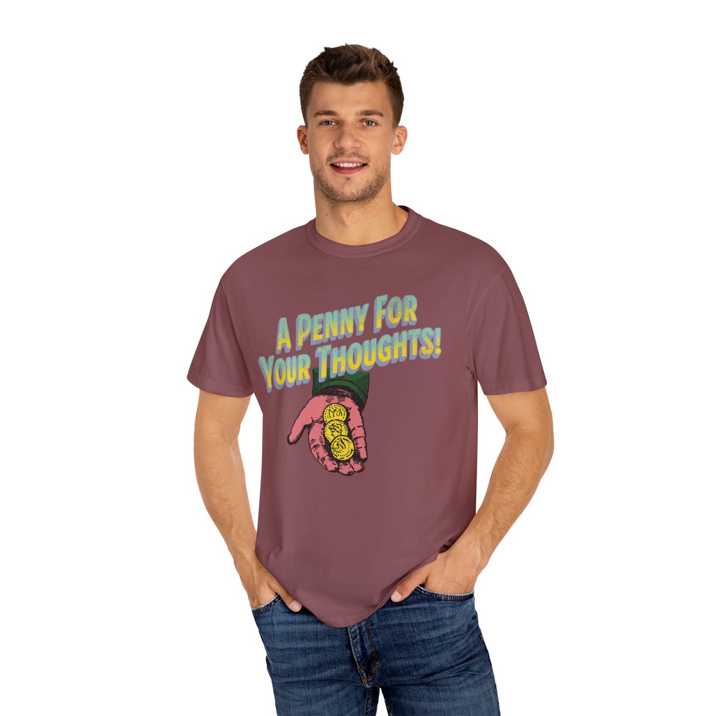 Penny for Your Thoughts t-shirt - Comfort Colors Garment-Dyed T-shirt - Deki's Variety Store