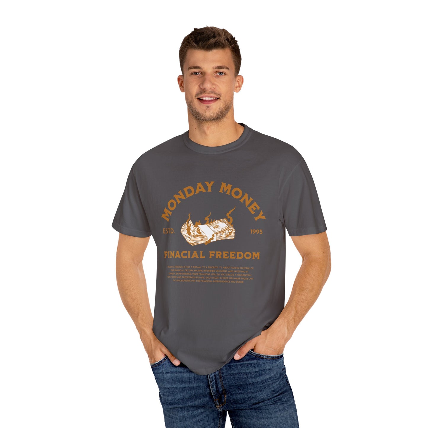 Monday Money Financial Freedom Comfort Colors T-shirt - Deki's Variety Store