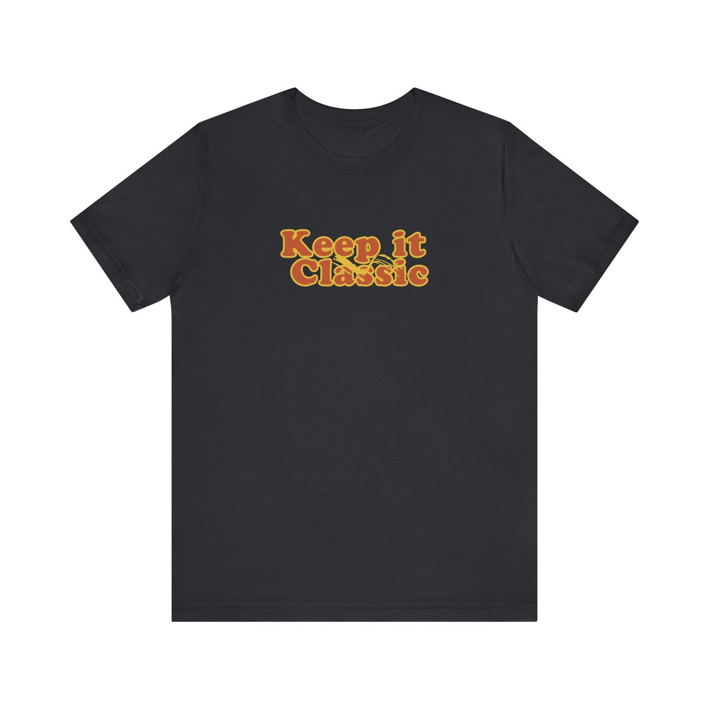 Keep it Classic T-shirt - Deki's Variety Store