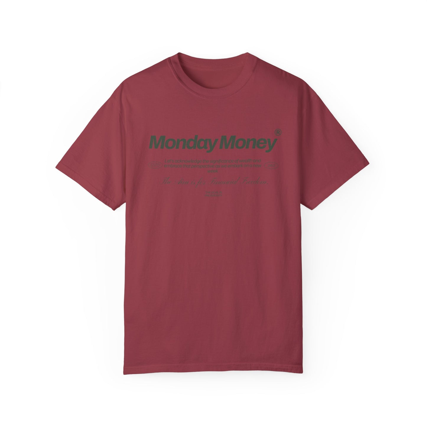 Monday Money - Aim for Financial Freedom Comfort Colors T-shirt - Deki's Variety Store