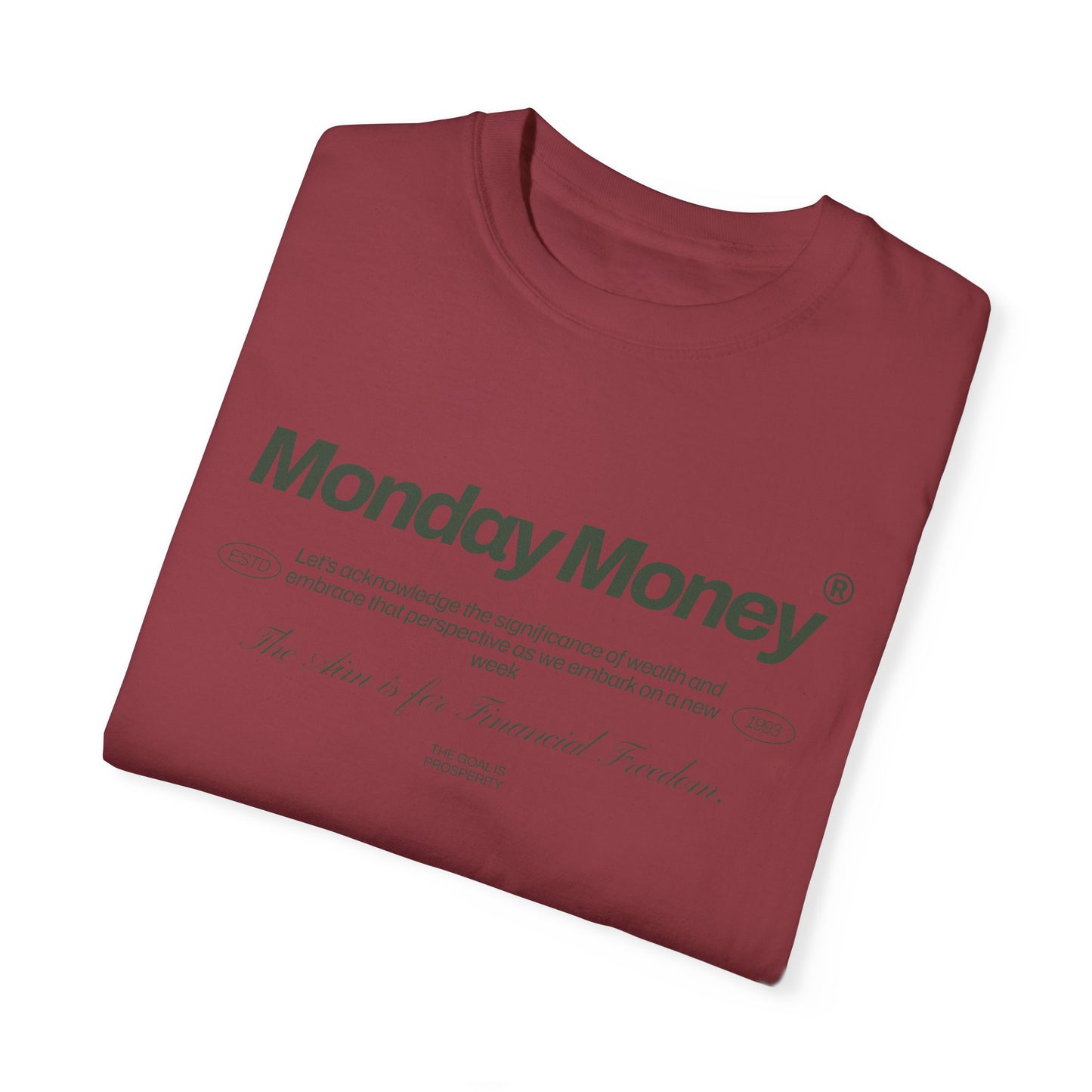 Monday Money - Aim for Financial Freedom Comfort Colors T-shirt - Deki's Variety Store