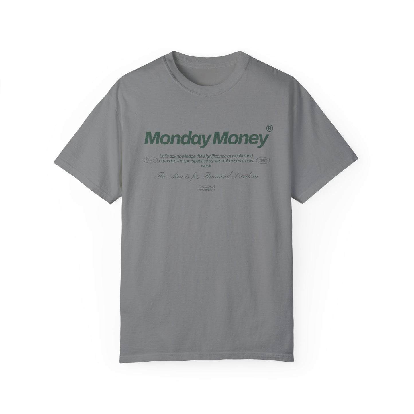 Monday Money - Aim for Financial Freedom Comfort Colors T-shirt - Deki's Variety Store