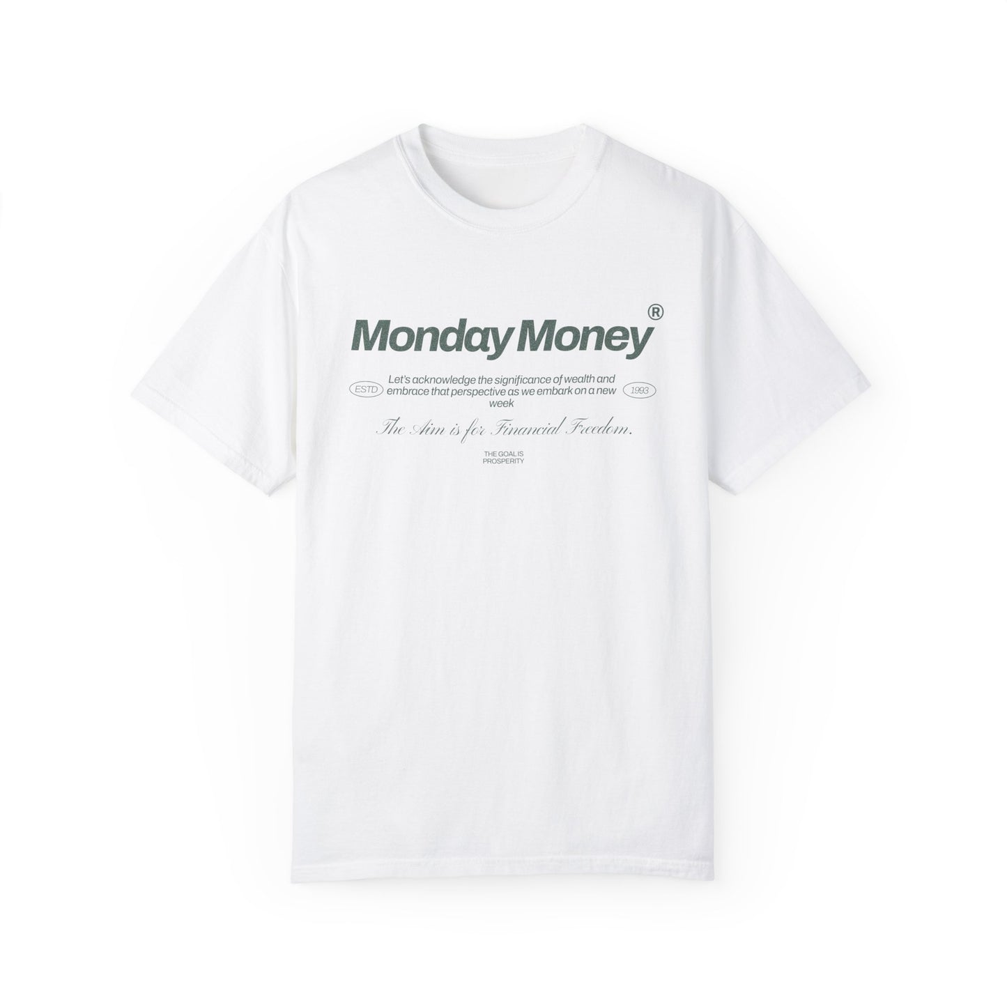 Monday Money - Aim for Financial Freedom Comfort Colors T-shirt - Deki's Variety Store