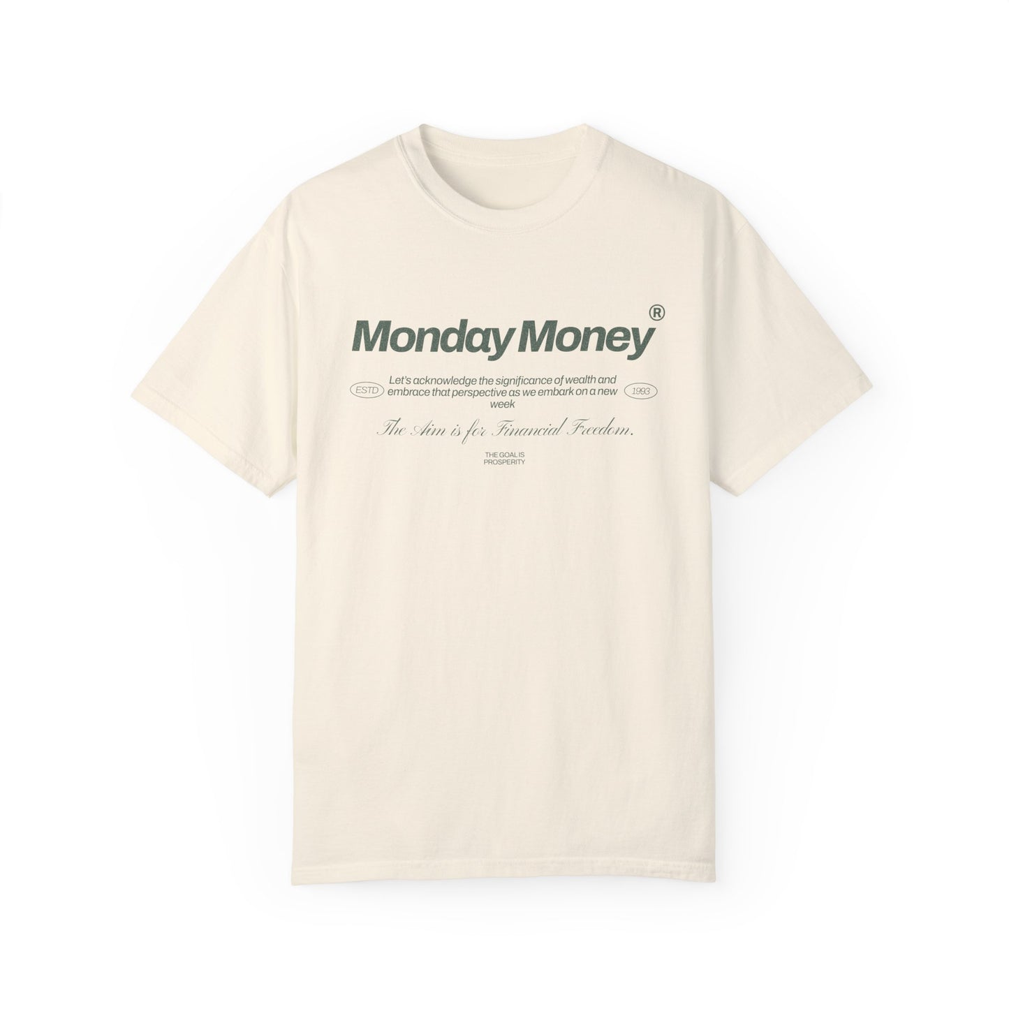 Monday Money - Aim for Financial Freedom Comfort Colors T-shirt - Deki's Variety Store
