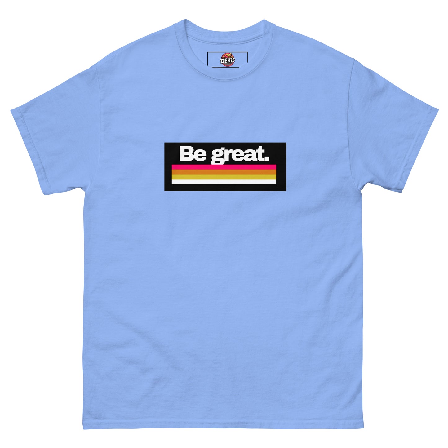 "Be Great" Men's classic tee - Deki's Variety Store
