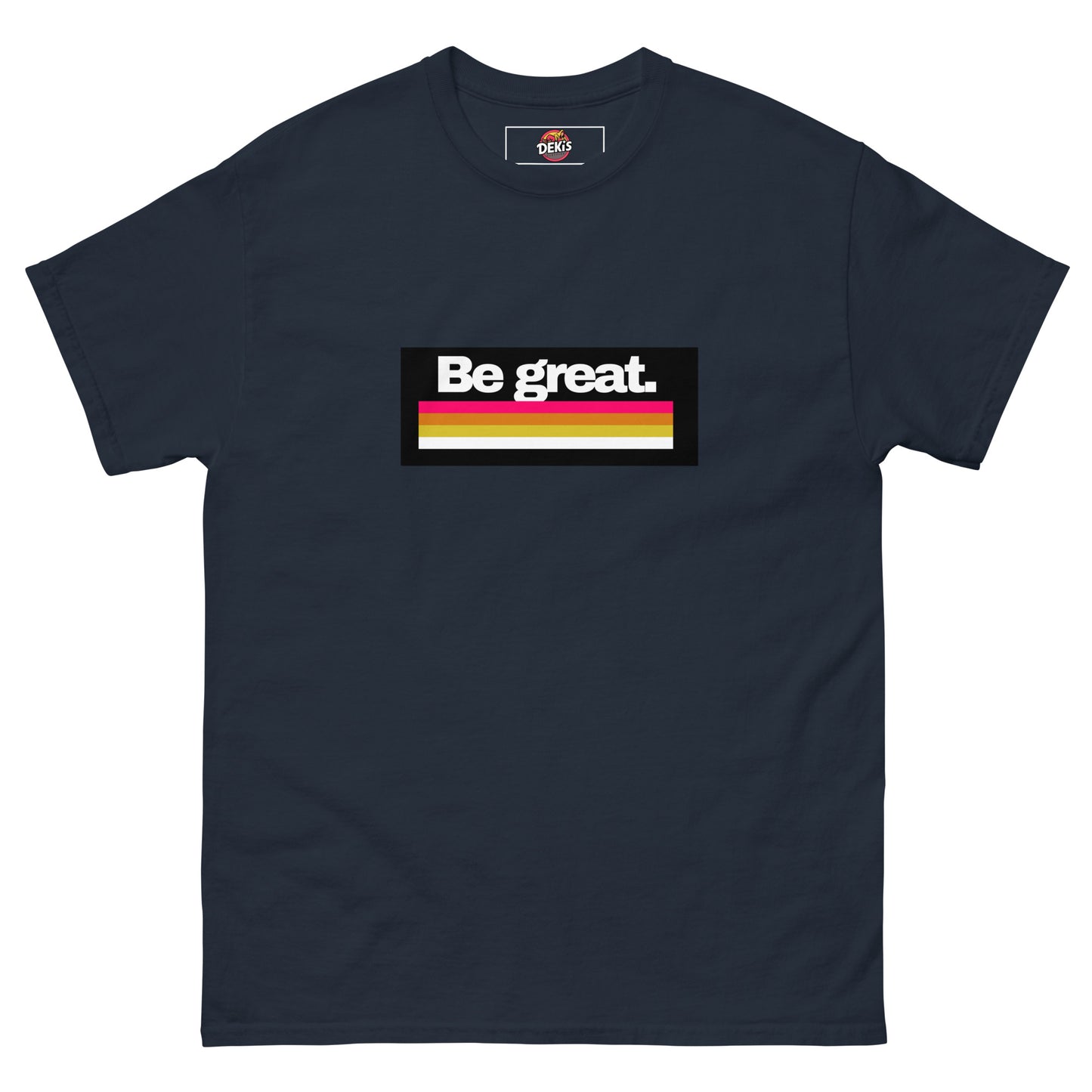 "Be Great" Men's classic tee - Deki's Variety Store