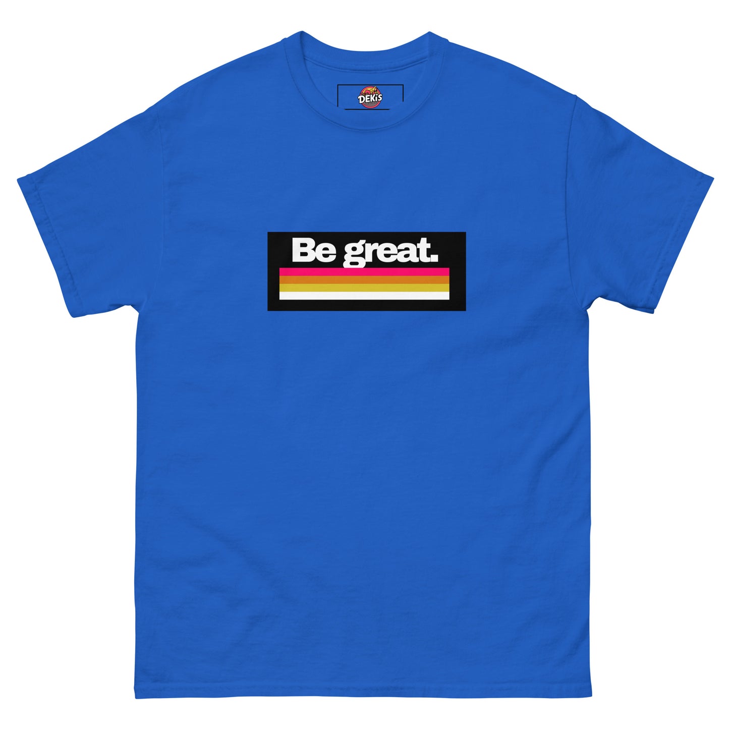 "Be Great" Men's classic tee - Deki's Variety Store