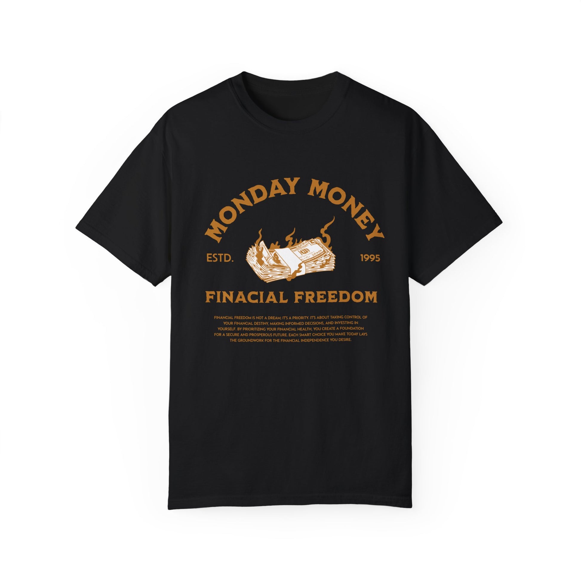 Monday Money Financial Freedom Comfort Colors T-shirt - Deki's Variety Store