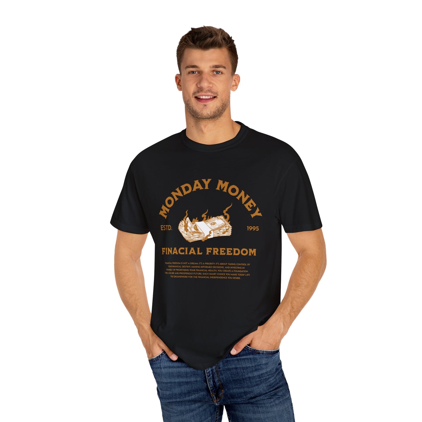 Monday Money Financial Freedom Comfort Colors T-shirt - Deki's Variety Store
