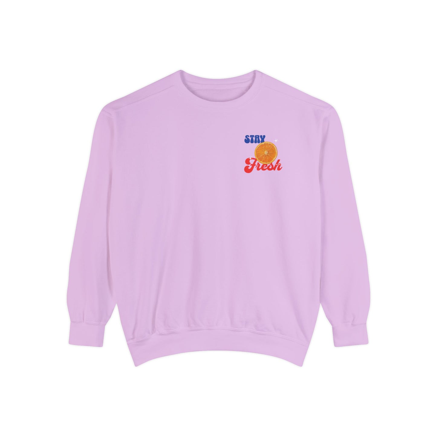 Stay Fresh Comfort Colors Sweatshirt - Deki's Variety Store