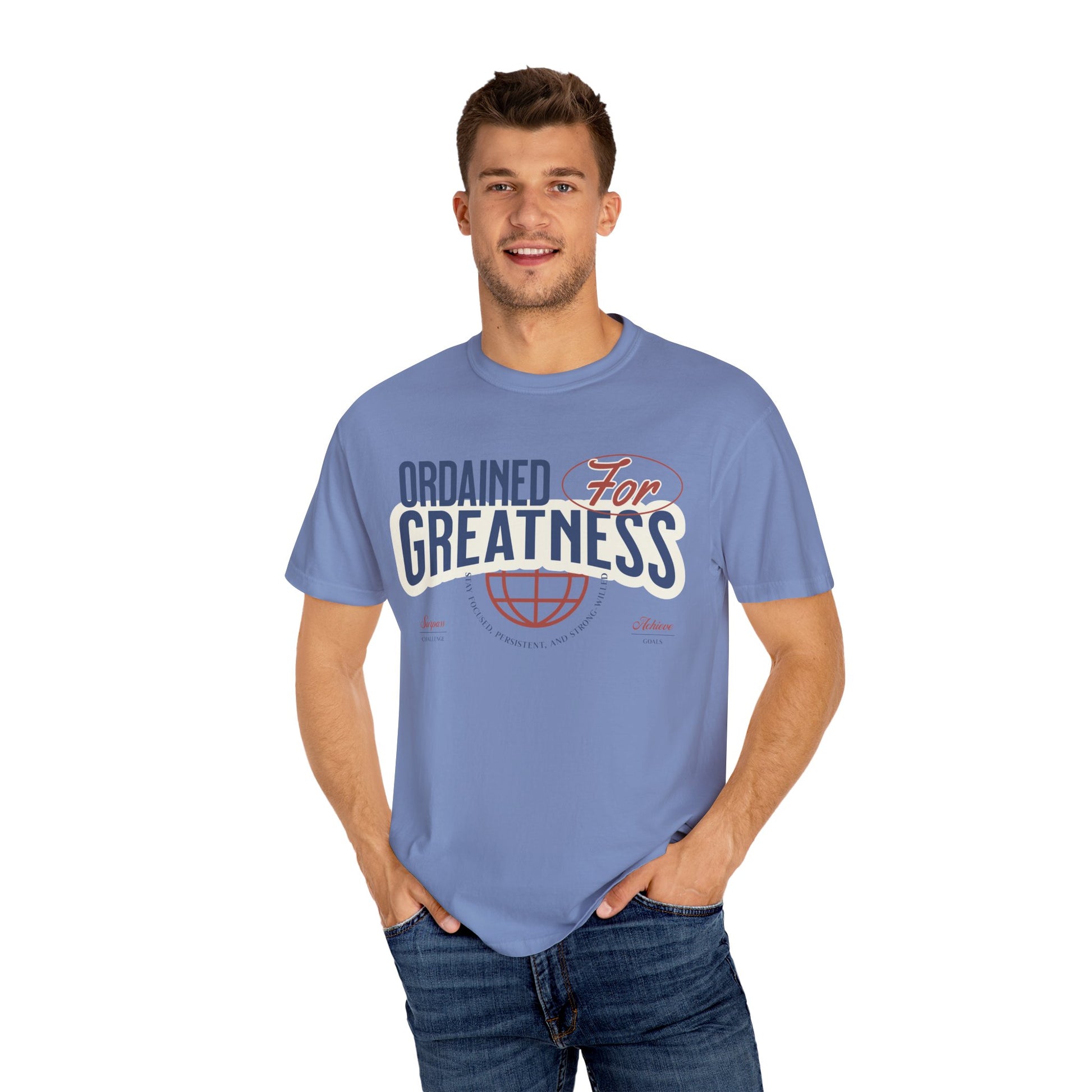 Ordained for Greatness - Comfort Colors T- shirt - Deki's Variety Store