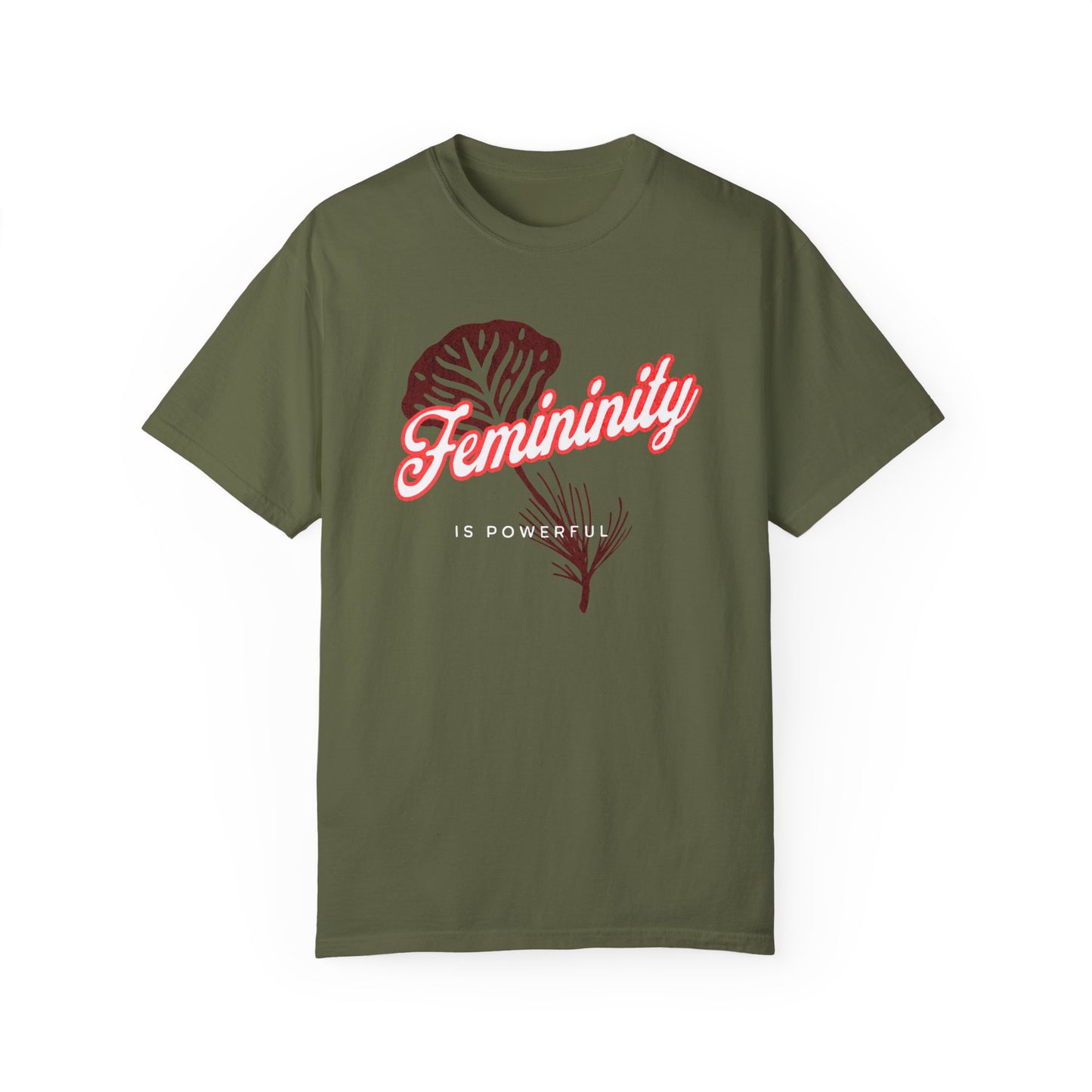 Femininity is Powerful T-shirt - Comfort Colors - Deki's Variety Store