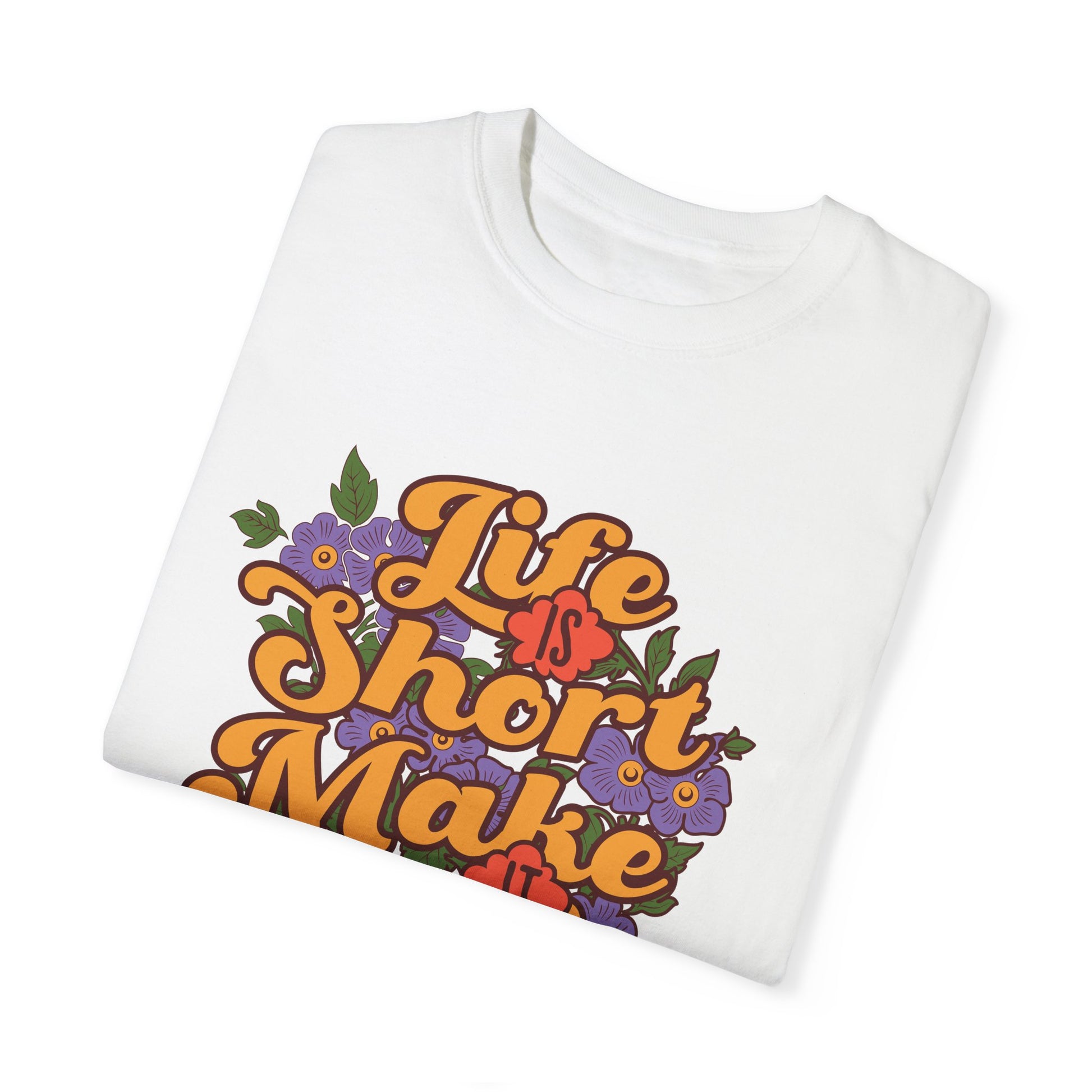 Life is Short, Make it Epic T-shirt - Deki's Variety Store