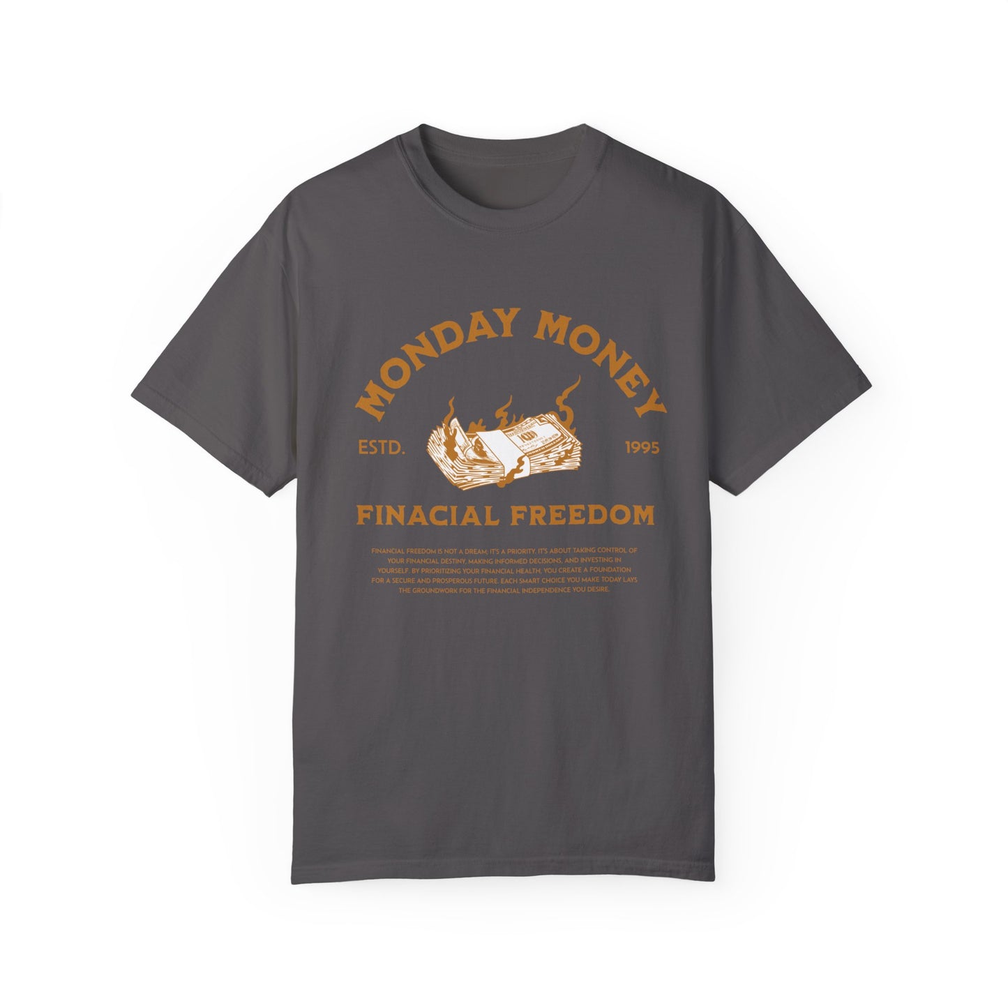 Monday Money Financial Freedom Comfort Colors T-shirt - Deki's Variety Store