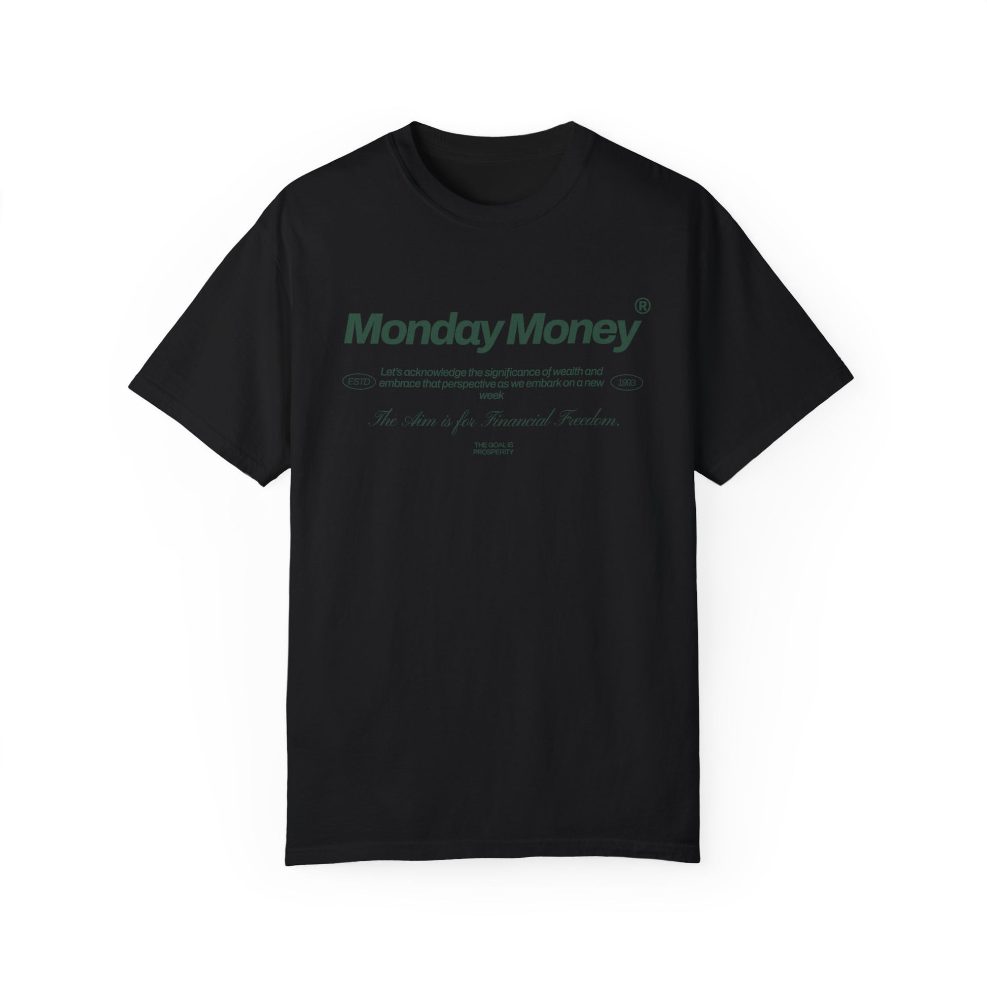 Monday Money - Aim for Financial Freedom Comfort Colors T-shirt - Deki's Variety Store