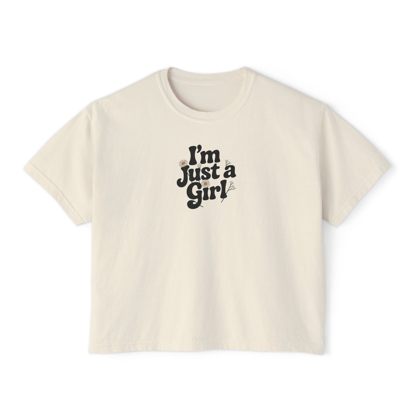 I’m Just a Girl Comfort Colors Boxy Tee - Deki's Variety Store