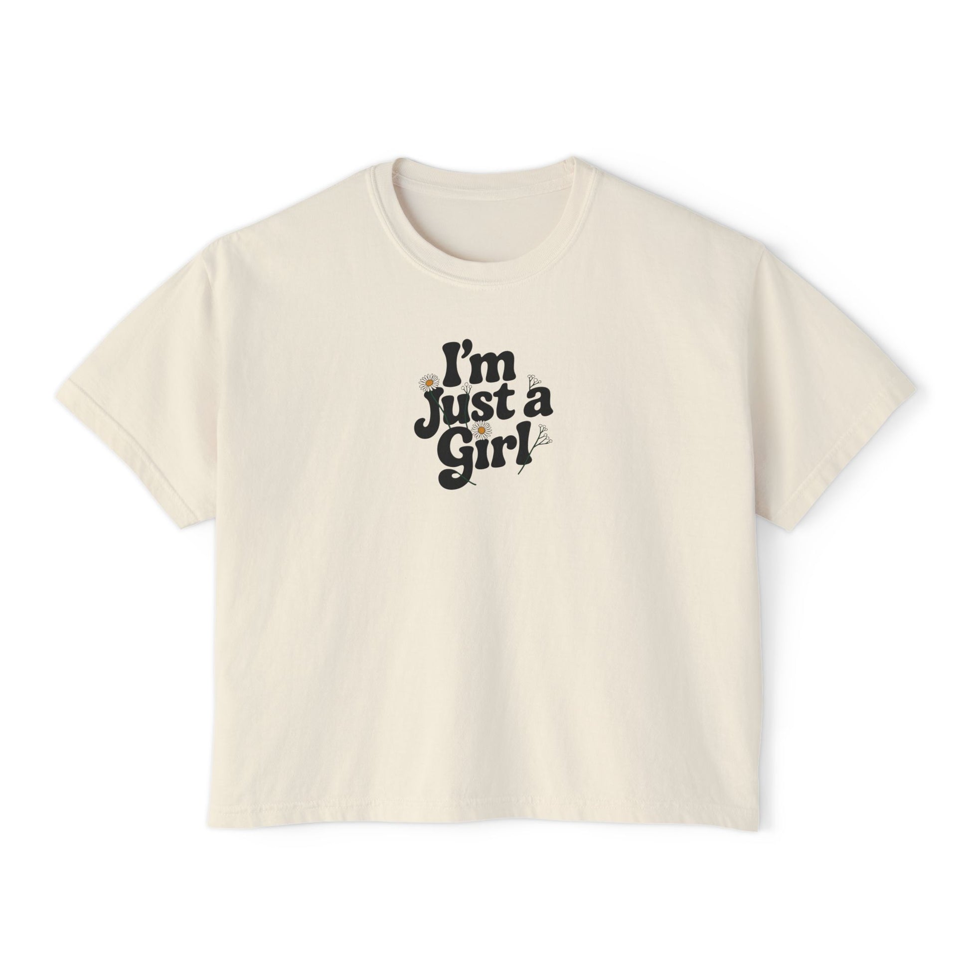 I’m Just a Girl Comfort Colors Boxy Tee - Deki's Variety Store