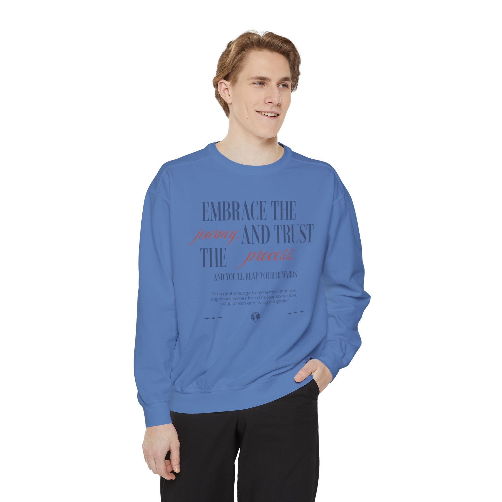 Embrace the Journey Trust the Process Sweatshirt - Deki's Variety Store