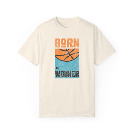 Born a Winner Comfort Colors T-shirt - Deki's Variety Store