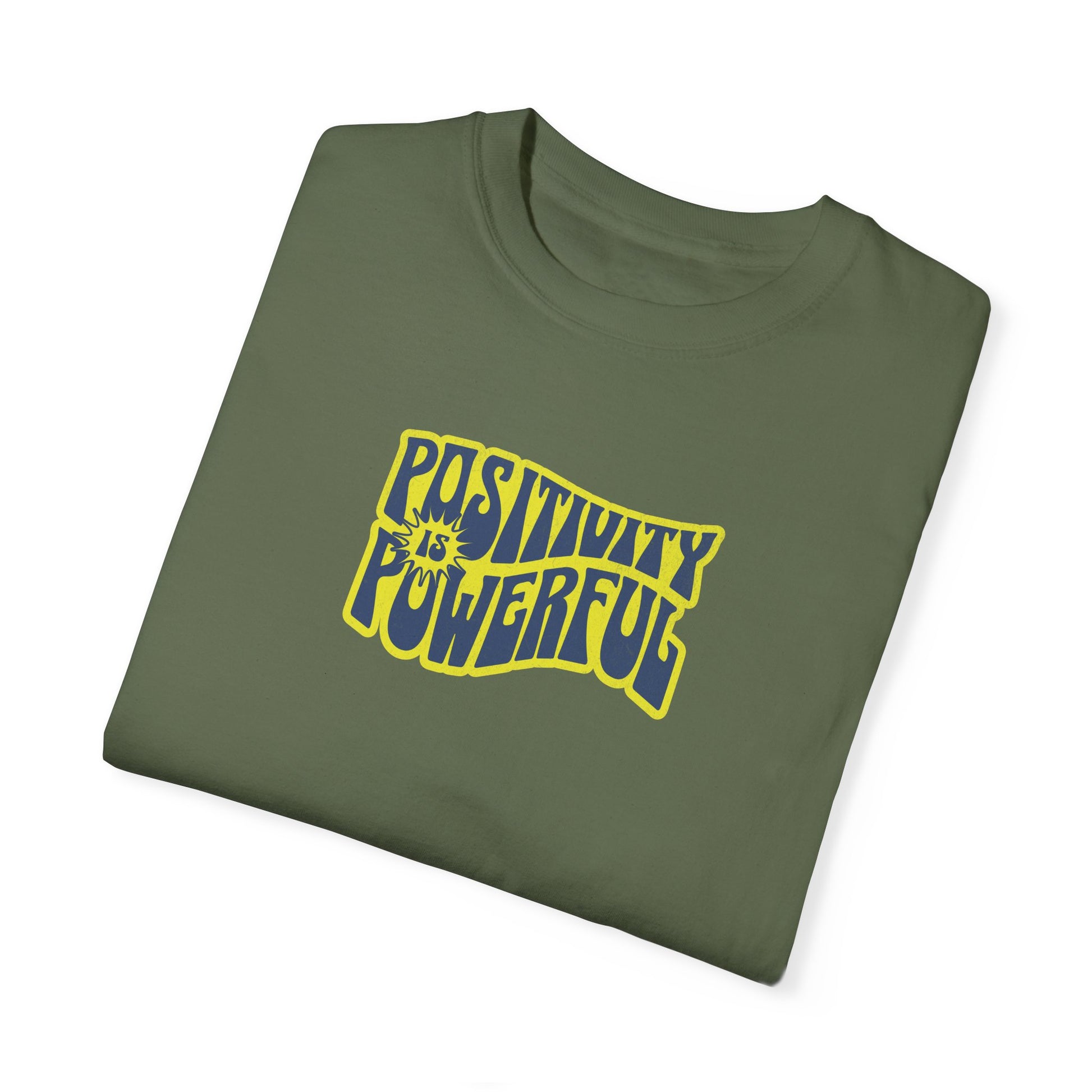 Positivity is Powerful Comfort Colors T-shirt - Deki's Variety Store