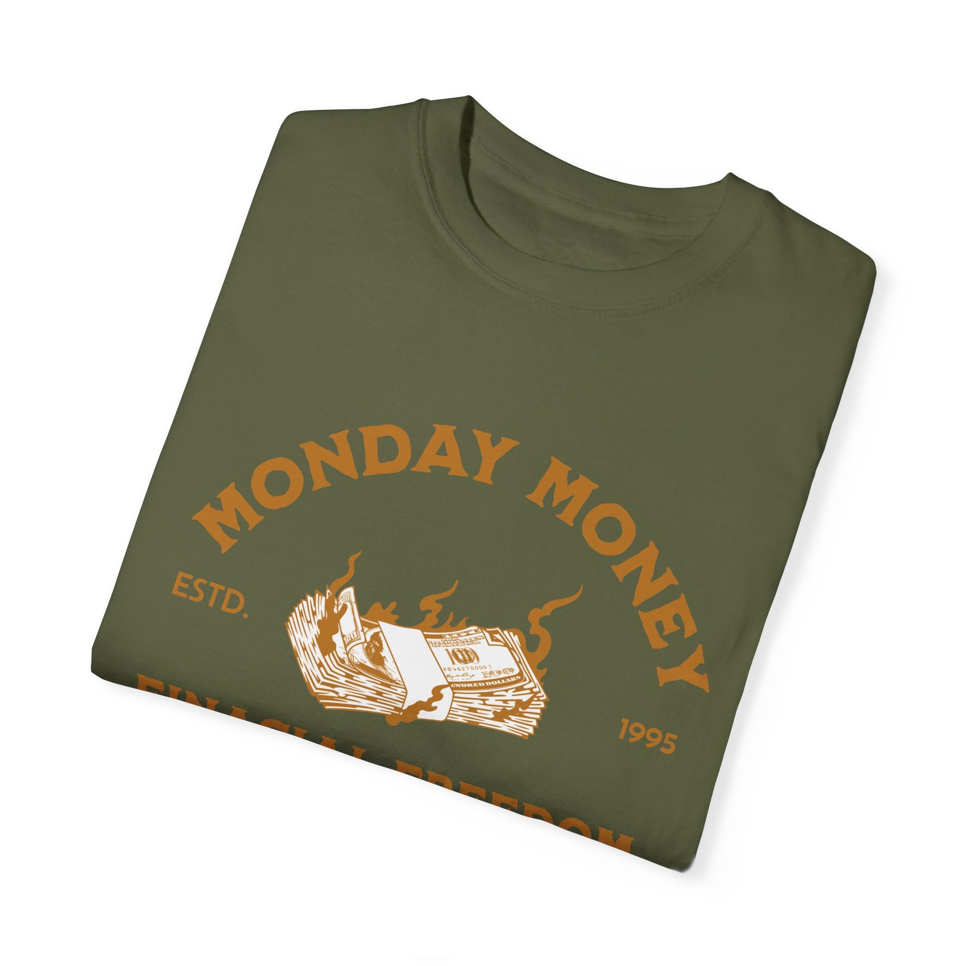Monday Money Financial Freedom Comfort Colors T-shirt - Deki's Variety Store
