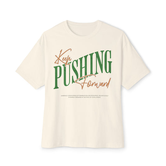 Keep Pushing Boxy T-shirt Oversized Boxy Tee - Deki's Variety Store