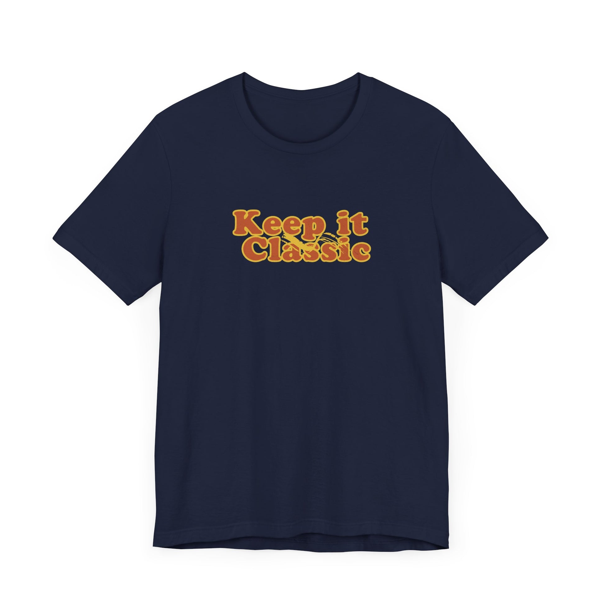 Keep it Classic T-shirt - Deki's Variety Store
