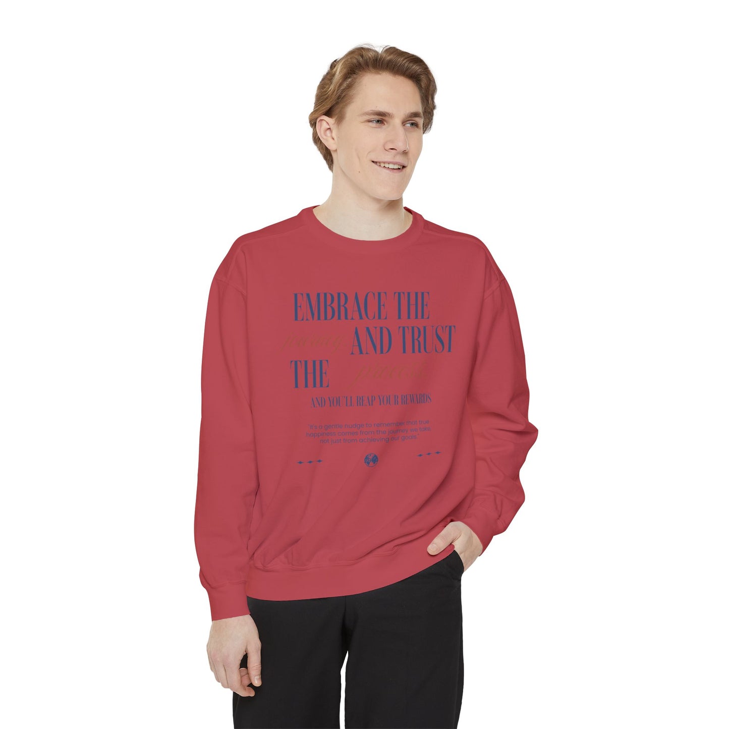 Embrace the Journey Trust the Process Sweatshirt - Deki's Variety Store