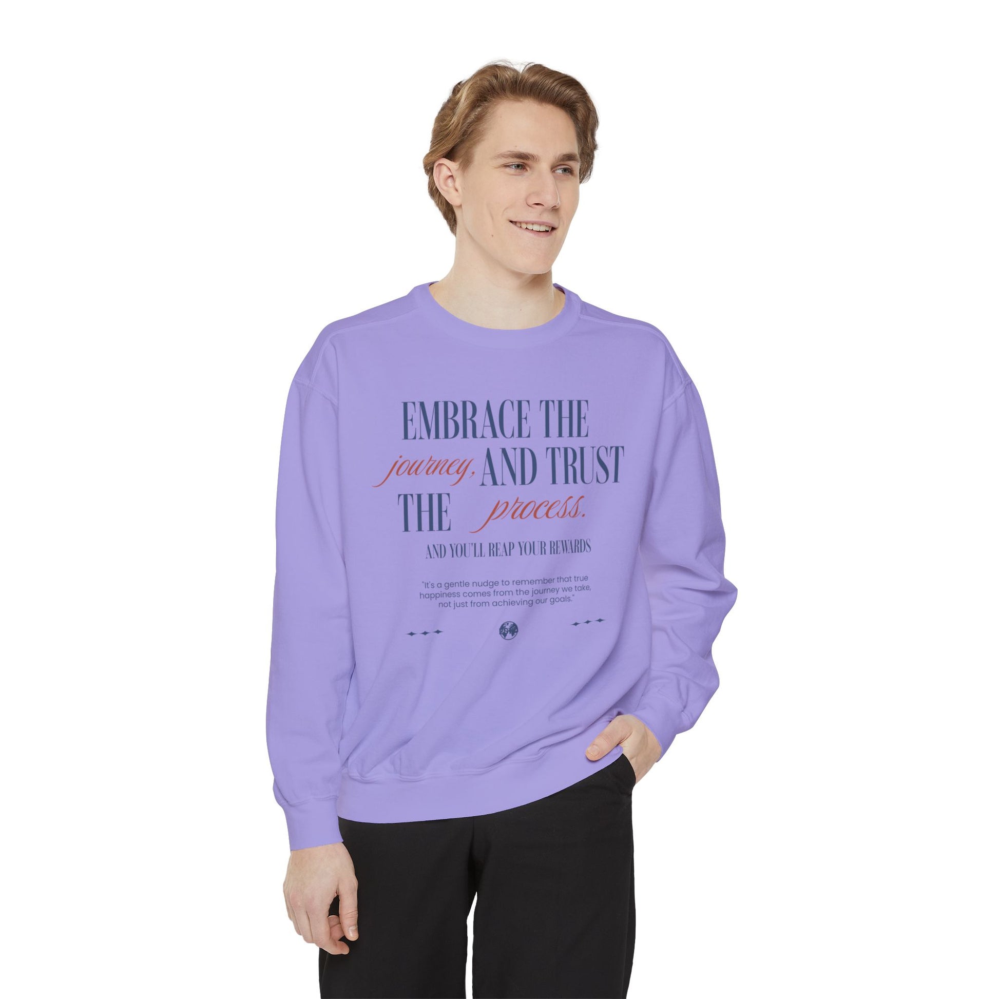 Embrace the Journey Trust the Process Sweatshirt - Deki's Variety Store