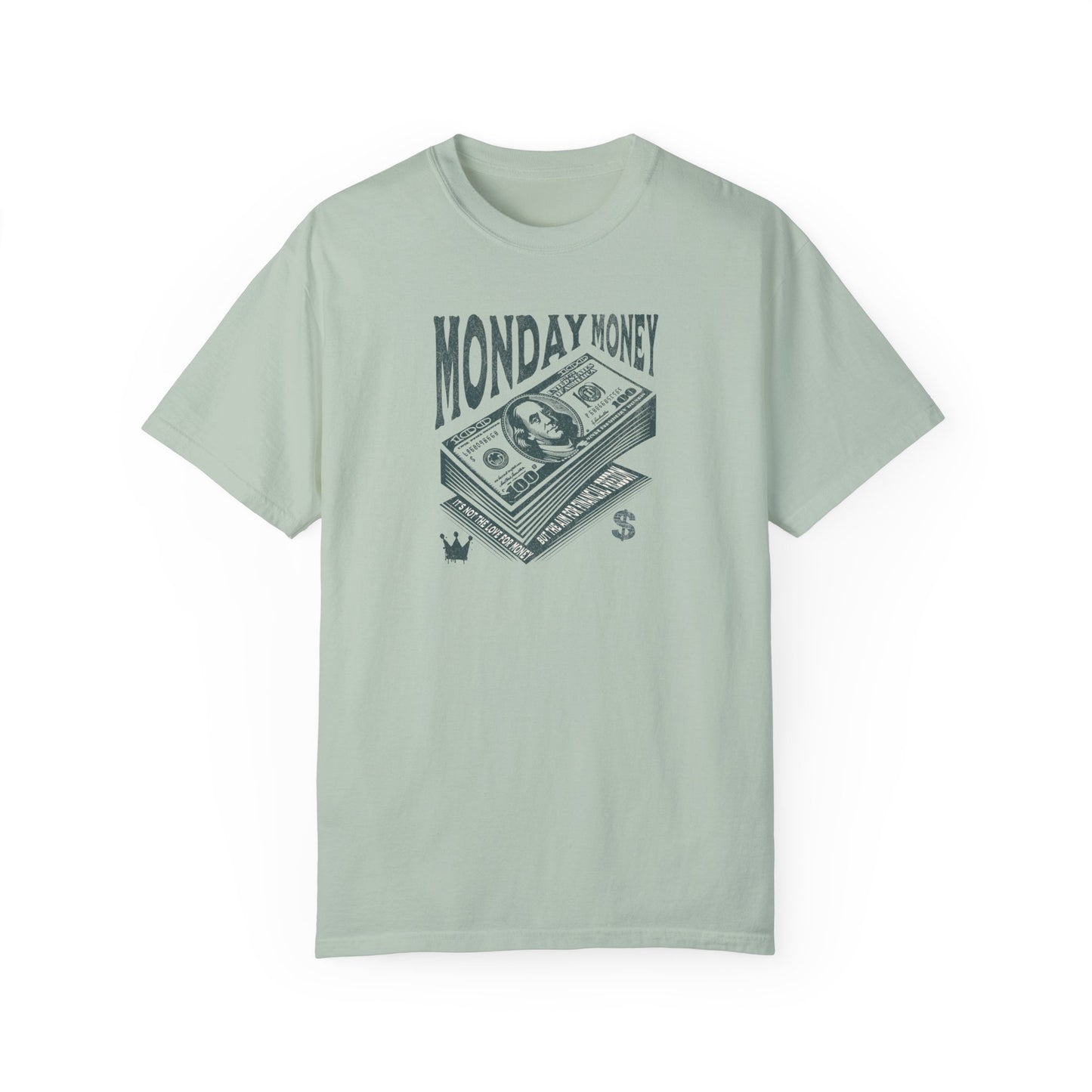 Monday Money - Aim for Financial Freedom - The Benjamin Comfort Colors T-shirt - Deki's Variety Store