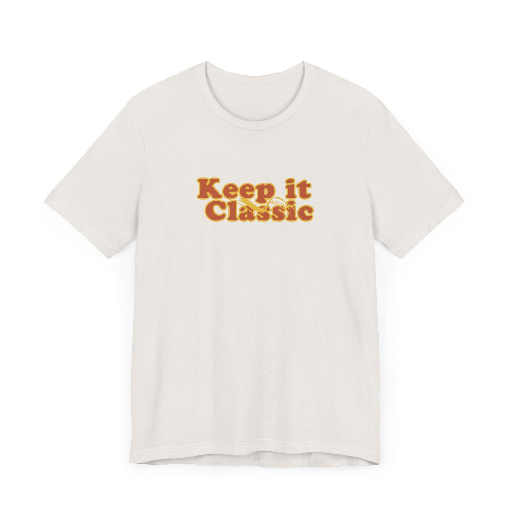 Keep it Classic T-shirt - Deki's Variety Store