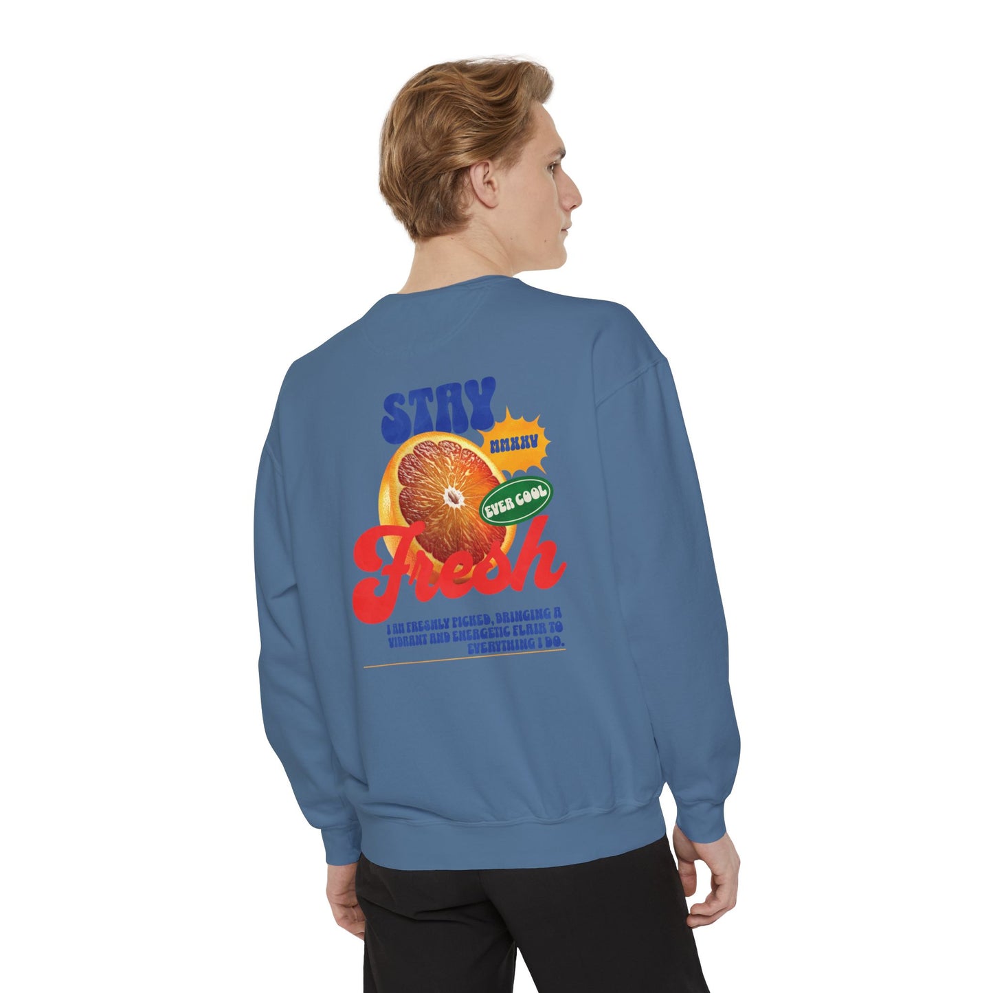 Stay Fresh Comfort Colors Sweatshirt - Deki's Variety Store