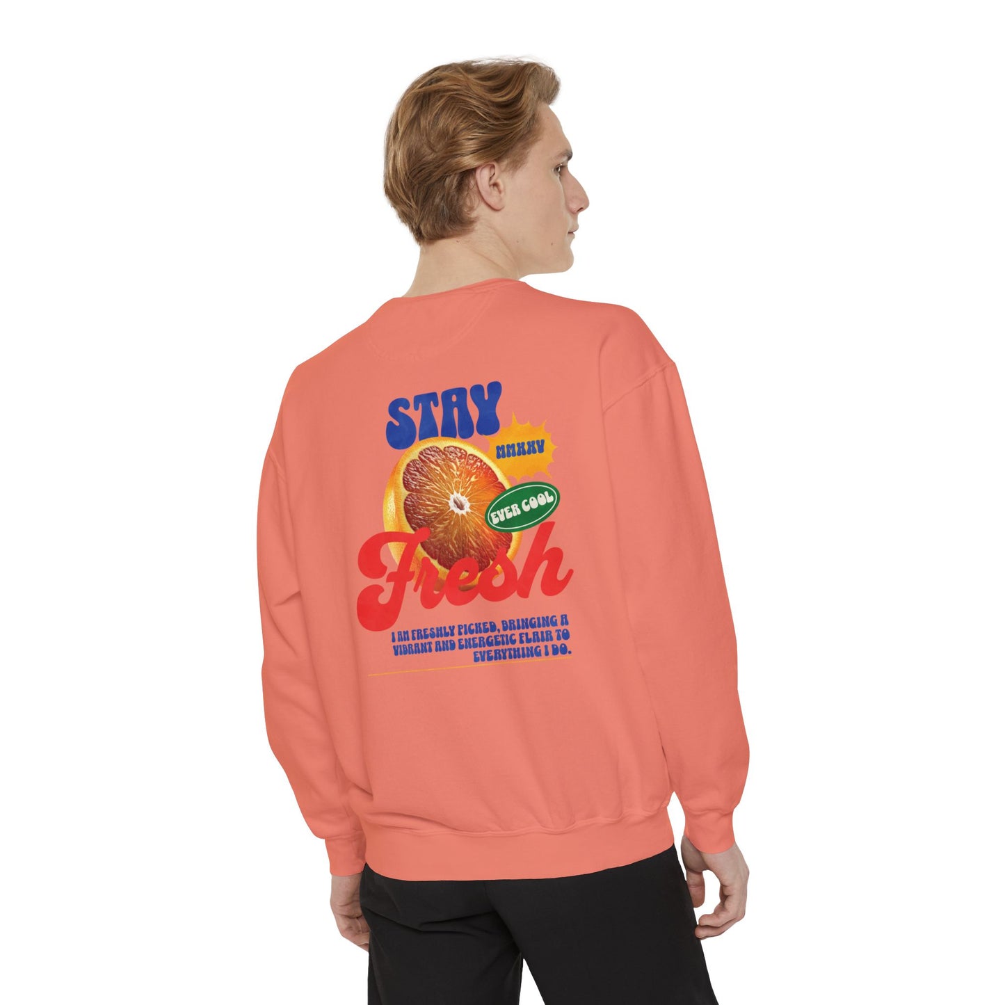 Stay Fresh Comfort Colors Sweatshirt - Deki's Variety Store