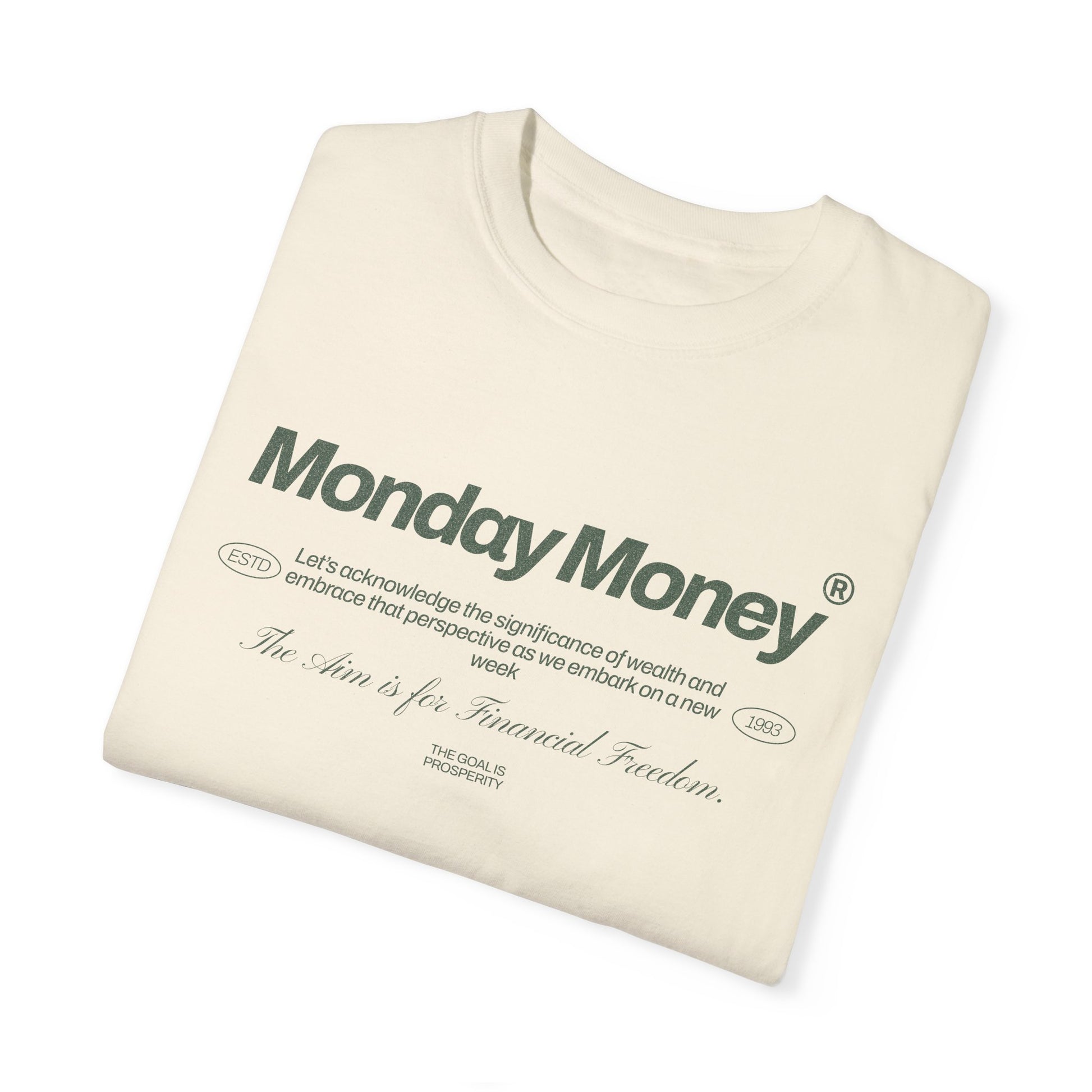 Monday Money - Aim for Financial Freedom Comfort Colors T-shirt - Deki's Variety Store