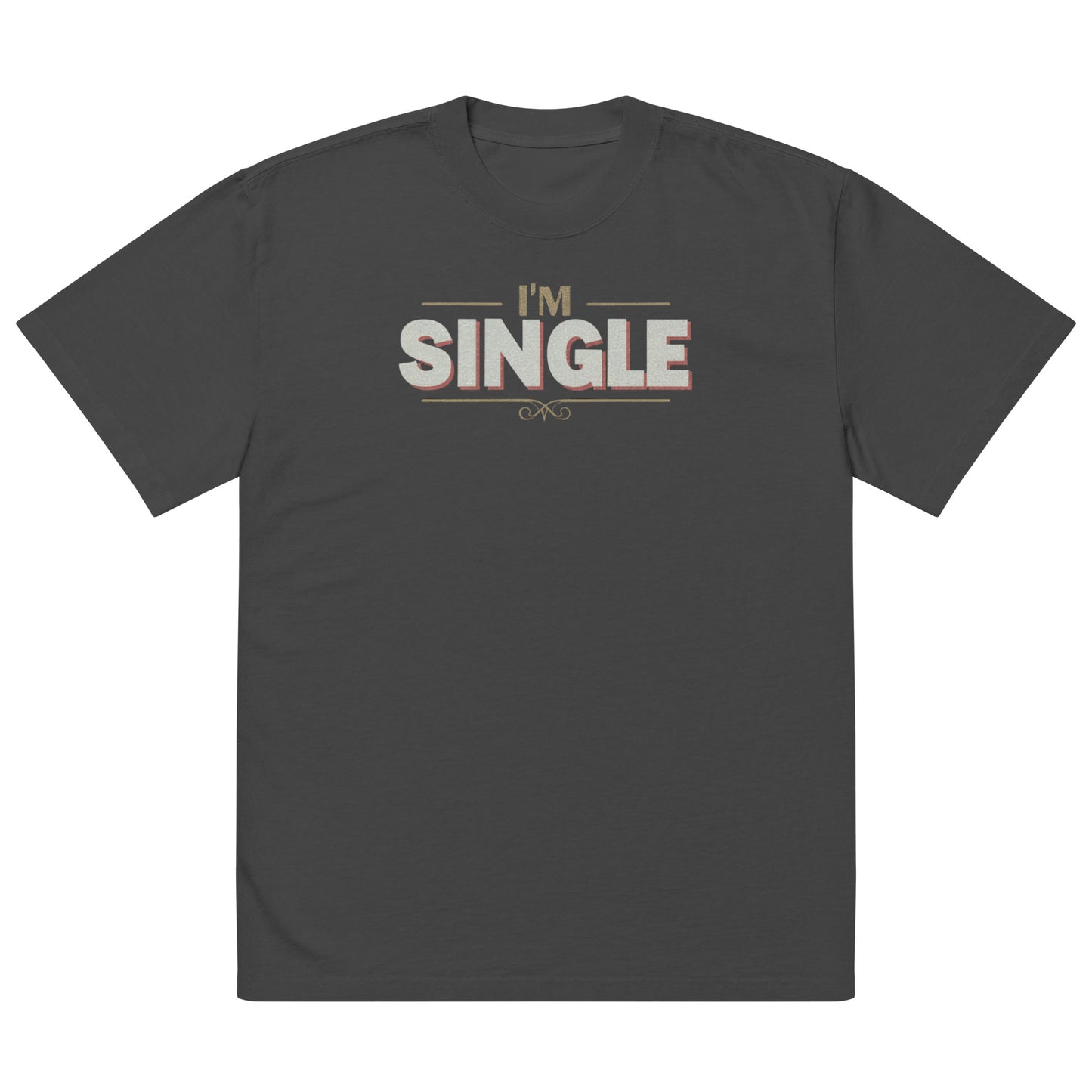 I'm single Oversized faded t-shirt - Deki's Variety Store