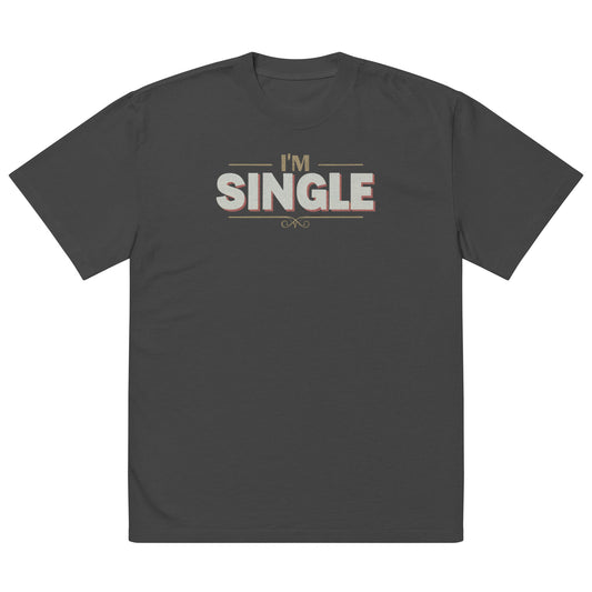 I'm single Oversized faded t-shirt - Deki's Variety Store