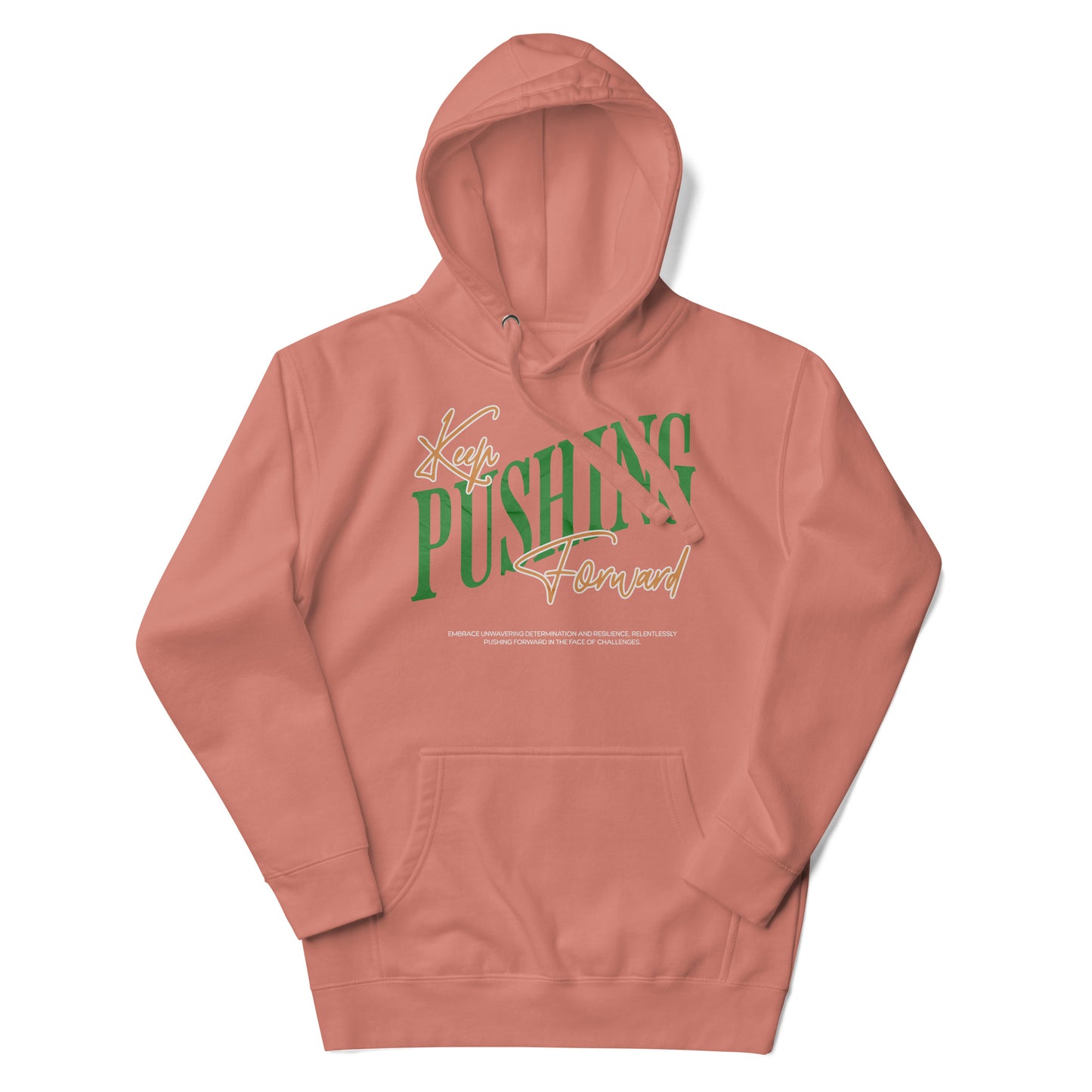 Keep Pushing Hoodie - Stylish & Motivational Apparel - Deki's Variety Store